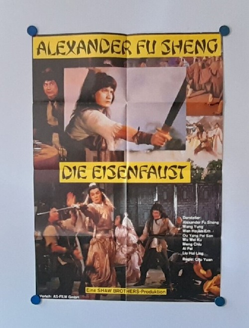 Fu Sheng, Alexander  Orig.-Filmplakat Die Eisenfaust (Eine Shaw Brothwers Production) 