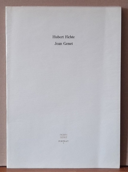 Fichte, Hubert  Jean Genet 