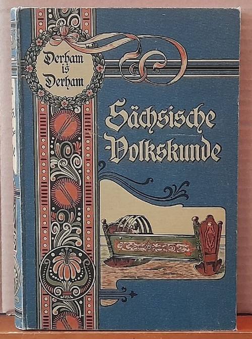 Wuttke, Robert Dr.  Sächsische Volkskunde (KEIN Nachdruck, das Original) 