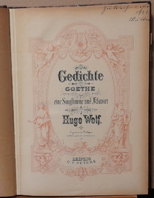 Wolf, Hugo  Gedichte von Goethe für eine Singstimme und Klavier Band I - IV 
