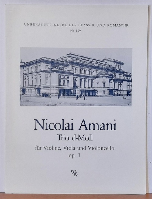 Amani, Nicolai  Trio d-Moll für Violine, Viola und Violoncello Op. 1 