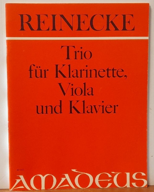 Reinecke, Carl (1824-1910)  Trio für Klarinette, Viola und Klavier op. 264 / Trio for clarinet, viola and piano (Hg. Bernhard Päuler) 
