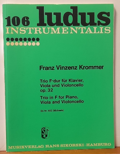 Krommer, Franz Vinzenz  Trio F-dur für Klavier, Viola und Violoncello op. 32 / Trio in F für Piano, Viola and Violoncello (Ed. Nr. 652 Michaels) 