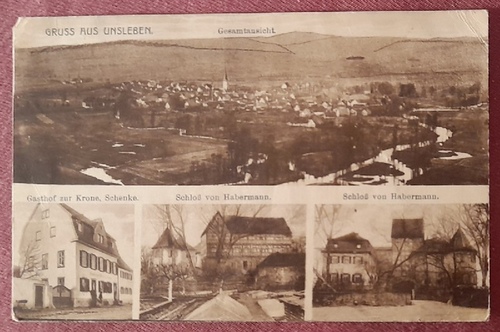   Ansichtskarte AK Gruss aus Unsleben (4 Ansichten: Gesamtansicht; Gasthof zur Krone, Schenke; Schloß von Habermann) 