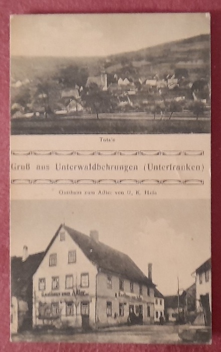   Ansichtskarte AK Gruss aus Unterwaldbehrungen (Totale und Gasthaus zum Adler von G.K. Hein) 