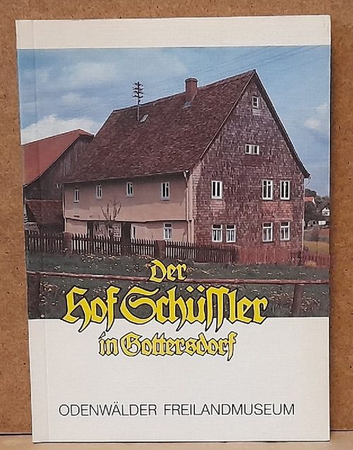 ohne Autor  Der Hof Schüssler in Gottersdorf (heute Stadtteil v. Walldürn) (Zur Geschichte eines großbäuerlichen Hofes auf der Walldürner Höhe) 