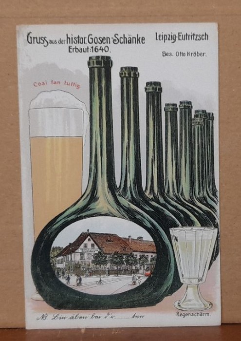   Ansichtskarte AK Leipzig-Eutritzsch. Gruß aus der historischen Gosen-Schänke erbaut 1640. Bes. Otto Kröber 