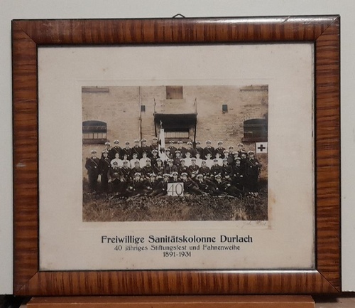   DURLACH Freiwillge Sanitätskolonne 1891-1931, 40jähriges Stiftungsfest und Fahnenweihe 
