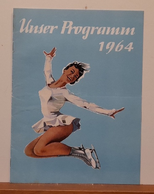 Baier, Maxi und Ernst  Programm / Programmheft Berliner Eisrevue Produktion 1964 (Unser Programm) 