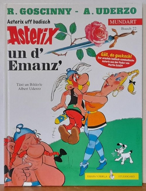 Goscinny, R. und A. Uderzo  Asterix un d' Emanz (Asterix uff Badisch) 