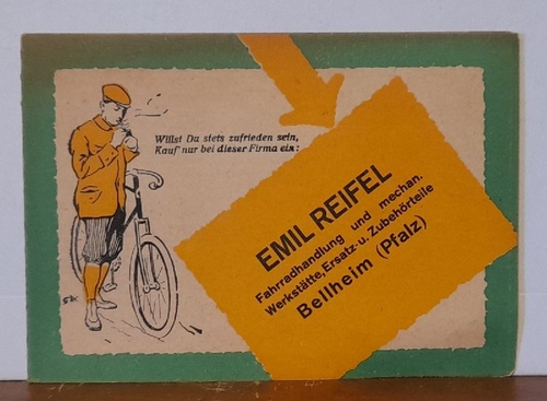 Reifel, Emil  Werbekarte des Emil Reiffel. Fahrradhandlung und mechanische Werkstätte, Ersatz- und Zubehörteile, Bellheim (Pfalz) 