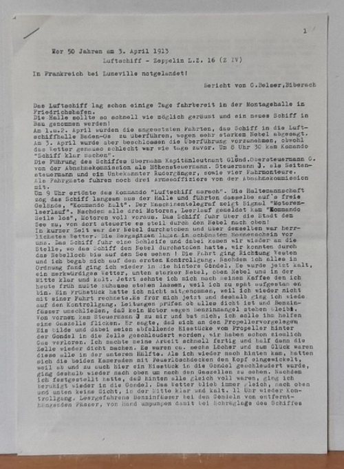 Belser, Gustav  Maschinenschriftlicher Erinnerungsbericht: "Vor 50 Jahren am 3. April 1913. Luftschiff - Zeppelin L.Z. 16 (Z IV). In Frankreich bei Luneville notgelandet (Bericht v. G. (Gustav) Belser. Biberach) 