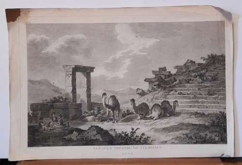 Hilair, J.B. und Jean Dambrun (1741-1809)  Kupferstich "Vue d'un theatre de Telmissus" (Reisende mit Kamelen vor den Theaterruinen) 