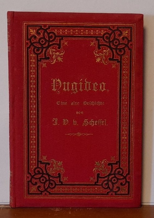 Scheffel, Joseph Viktor von  Hugideo. Eine alte Geschichte 