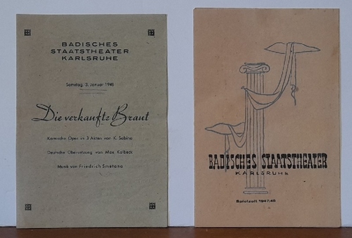 Badisches Staatstheater  2 Programmhefte des Badischen Staatstheaters Karlsruhe Spielzeit 1947/1948 