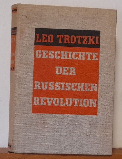 Trotzki, Leo  Geschichte der russischen Revolution (Februarrevolution) 