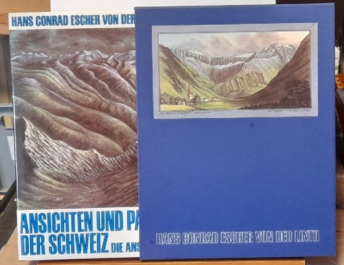 Escher von der Linth, Hans Conrad  Ansichten und Panoramen der Schweiz (Die Ansichten 1780 - 1822 die Ansichten 1780 - 1822) 