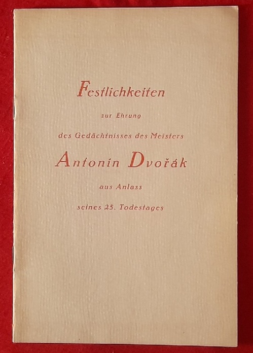 Masaryk, T.G. (Protektorat)  Festlichkeiten zur Ehrung des Gedächtnisses des Meisters Antonin Dvorak aus Anlass seines 25. Todestages 