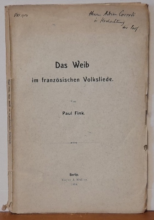 Fink, Paul  Das Weib im französischen Volksliede 