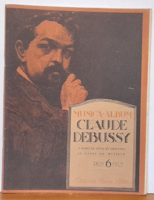 Debussy, Claude  Musica Album "Lo Son du Cor Stafflige. Poesie de Paul Verlaine... (Chant / Piano) 