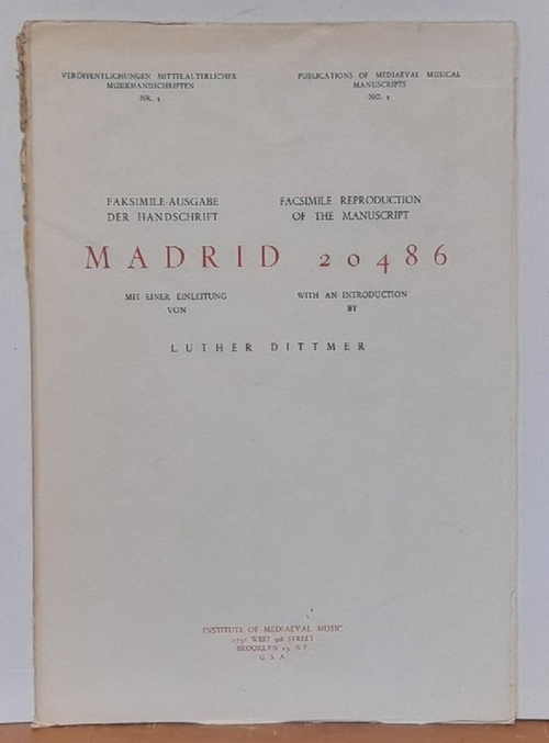 Dittmer, Luther (Einleitung)  Faksimile-Ausgabe der Handschrift Madrid 20486 