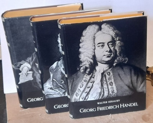 Serauky, Walter  Georg Friedrich Händel. Sein Leben - Sein Werk. III., IV. und V. Band (III. Band: Von Händels innerer Neuorientierung bis zum Abschluss des "Samson" (1738-1743) IV. Band: Von Händels "Semele" bis zum Abschluss des "Judas Makkabäus" (1743-1746) V.Band: Von Händels "Alexander Balus" bis zum Lebensende (1747-1759) 