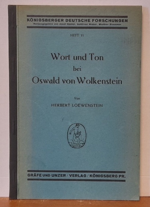 Loewenstein, Herbert  Wort und Ton bei Oswald von Wolkenstein 