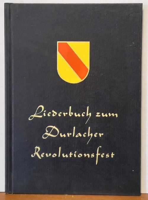 Langer, Heinz-Peter  Liederbuch zum Durlacher Revolutionsfest (Durlach) 