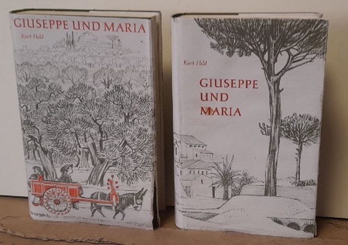 Held, Kurt (auch Kurt Kläber)  Giuseppe und Maria. 2 Bände (Bd 1: Die Reise nach Neapel und von Schmugglern, Zöllnern und Soldaten. - Bd. 2: Die Kinderstadt und der Prozess) 