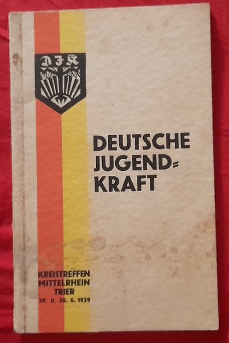 DJK  Kreistreffen der Deutschen Jugendkraft Kreis Mittelrhein. Trier 29. und 30. Juni 1929 (Austragung der Kreismeisterschaften in Turnen, Schwimmen und Leichtathletik) 