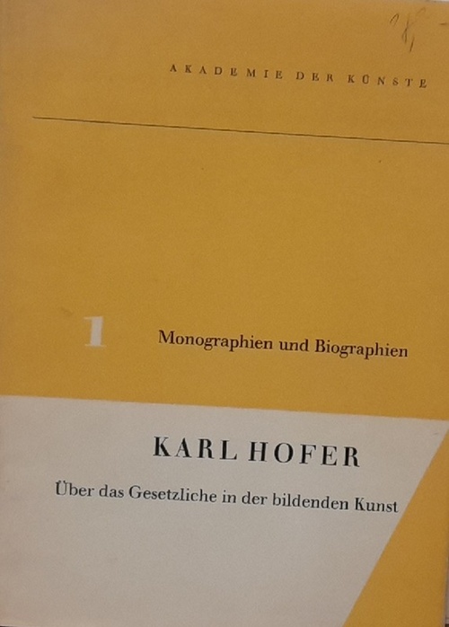 Hofer, Karl  Über das Gesetzliche in der Bildenden Kunst (Nach einem nachgelassenen Manuskript v. Kurt Martin) 