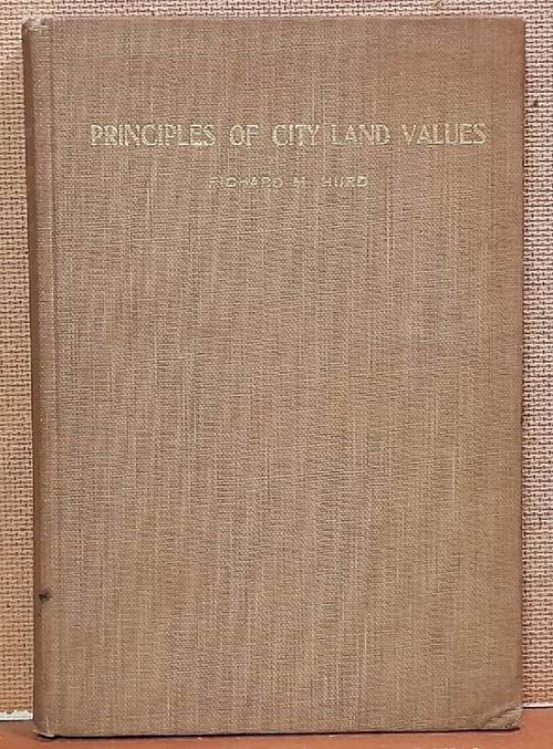 Hurd, Richard Melancthon  Principles of City Land Values 