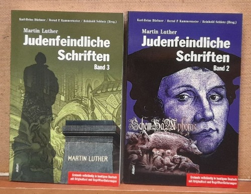 Luther, Martin; Karl-Heinz Büchner und Bernd P. Kammermeier  Judenfeindliche Schriften Band 2 + 3 