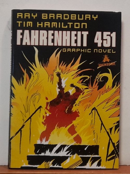 Bradbury, Ray und Tim Hamilton  Fahrenheit 451 (die Graphic Novel) 