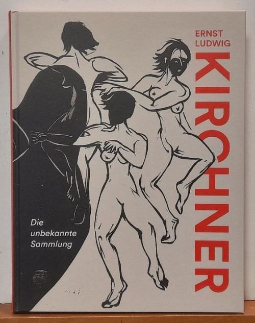 Höper, Corinna; Sandra-Kristin Diefenthaler und Nathalie Frensch  Ernst Ludwig Kirchner. Die unbekannte Sammlung (Ausstellungskatalog Stuttgart) 