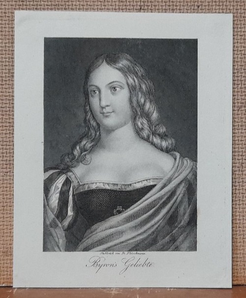 Fleischmann, Friedrich  Stahlstich Byron's Geliebte (= Teresa Guiccioli (* 1800 - 1873) 