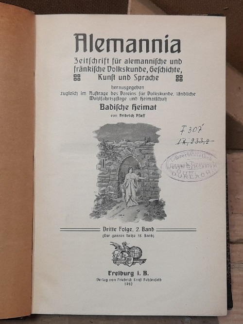 Pfaff, Fridrich (Hg.)  Alemannia Dritte Folge, Band 2, 3, 4 (der ganzen Reihe 38, 39, 40 (1910-1912) (Zeitschrift für alemannische und fränkische Volkskunde, Geschichte, Kunst und Sprache) 