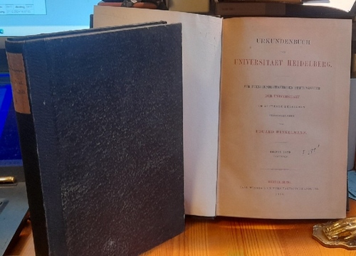 Winkelmann, Eduard  Urkundenbuch der Universitaet [Universität] Heidelberg. Zur fuenfhundertjaehrigen (500) Stiftungsfeier der Universitaet (Band 1: Urkunden - Band 2: Regesten) 