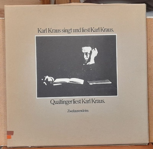 Kraus, Karl und Helmut Qualtinger  Karl Kraus singt und liest Karl Kraus. Qualtinger liest Karl Kraus (4 LP-BOX 33 U/min.) 