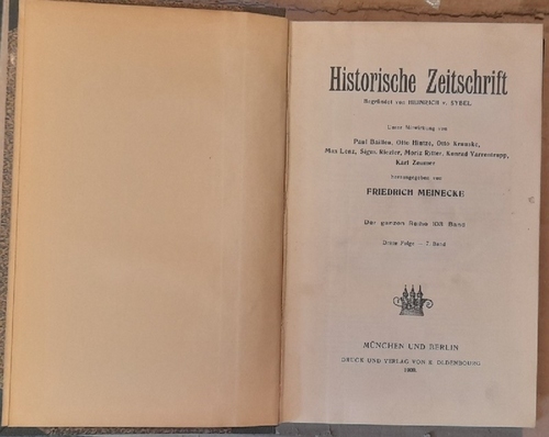 Meinecke, Friedrich (Hg.) und Heinrich von (Gründer) Sybel  Historische Zeitschrift Der ganzen Reihe 103. Band, Dritte Folge 7. Band 