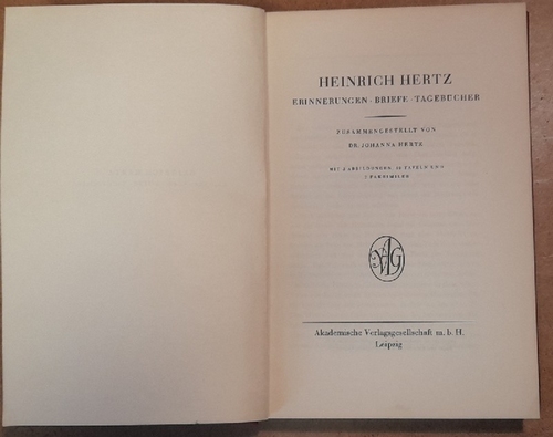 Hertz, Johanna (Zus.stellung)  Heinrich Hertz (Erinnerungen, Briefe, Tagebücher) 