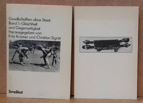 Kramer, Fritz und Christian Sigrist  Gesellschaften ohne Staat Band 1: Gleichheit und Gegenseitigkeit; Band 2: Genealogie und Solidarität 