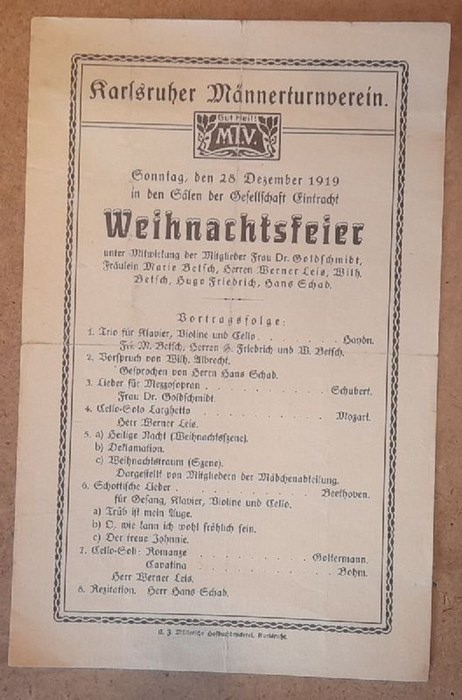 MTV  Programm zur Weihnachtsfeier des MTV Karlsruher Männerturnverein am Sonntag den 28. Dezember 1919 in den Sälen der Gesellschaft Eintracht (Mitwirkung Frau Dr. Goldschmidt, Marie Betsch, Werner Leis, Wilhelm Betsch, Hugo Friedrich, Hans Schad) 