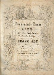 Abt, Franz  Der deutsche Knabe (Lied fr eine Singstimme mit Pianofortebegleitung, Op. 61 No. 6, fr Bariton oder Alt) 