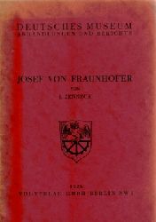 Zenneck, J.  Josef von Fraunhofer (Rede bei der Jahresfeier des Deutschen Museums am 6.Mai 1926) 