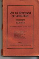 o.Verfasser  Von der Rentenmark zur Arbeitsmark (Die vernnftige Volkswirtschaft. Aufklrungsschrift des Bundes fr inneren Frieden.) 