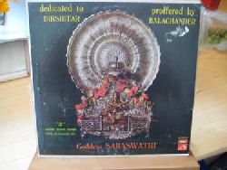 Balachander  Goddess Saraswathi dedicated to Dikshitar (LP 33 U/min.) (2 rare song gems one in praise of) 