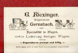 Riexinger, G. (Wagenbauer)  Werbekarte in Postkartenformat der Firma G. Riexinger (Wagenbauer in Gernsbach, Spezialitt in Wagen, sowie Lieferung fertiger Wagen 