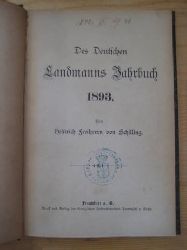Schilling, Heinrich Frhr. von  Des Deutschen Landmanns Jahrbuch 1893 