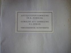 Lange, Hans W.  Auktionskatalog - Versteigerung am 7. bis 9. April 1938 (Antiquitten-Sammlung Dr. R., Hamburg, Gemlde aus Sammlung E. L., Berlin, Verschiedener Kunstbesitz) 